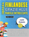 IMPARA FINLANDESE GRAZIE ALLE PAROLE INTRECCIATE - LIVELLO AVOTAZOTO - Scopri Come Migliorare Il Tuo Vocabolario Con 2000 Crucipuzzle e Pratica a Casa by Lingua Classics
