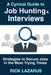 A Cynical Guide to Job Hunting & Interviews: Strategies to Secure Jobs In the Most Trying Times by Rick Lazarus