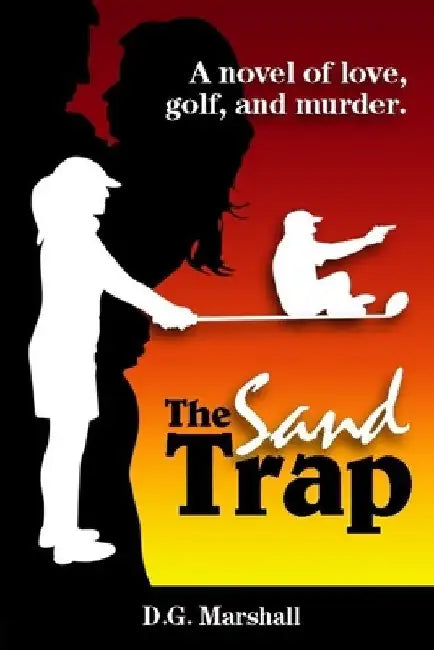 The Sand Trap by D. G. Marshall