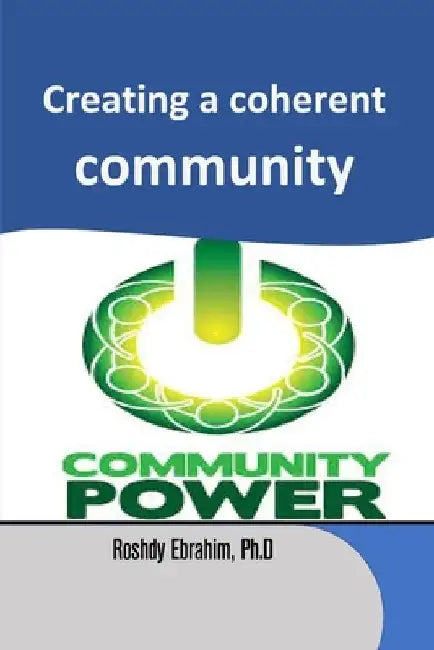 creating a coherent community: ideal thoughts by Roshdy Ebrahim Ph. D.