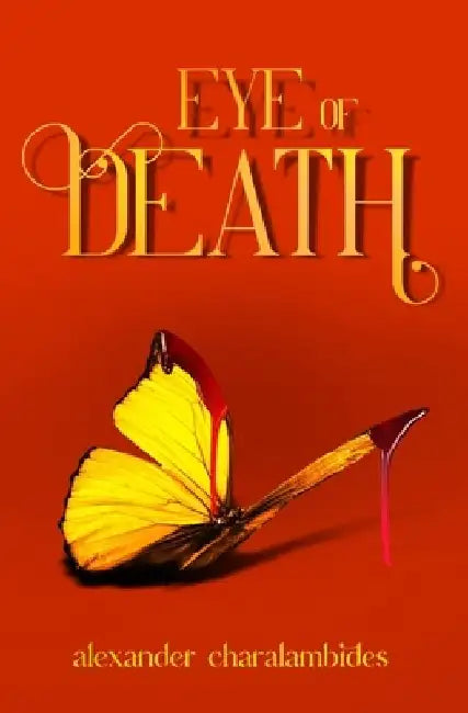 Eye of Death: A paranormal romance by Alexander Charalambides