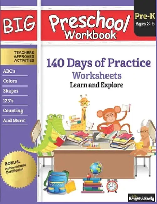 Big Preschool Workbook Ages 3 - 5: 140+ Days of PreK Curriculum Activities, Pre K Prep Learning Resources for 3 Year Olds, Educational Pre School Book by Gogo Hub