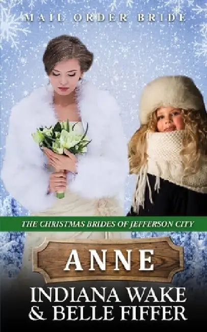 Anne: Mail Order Bride by Belle Fiffer