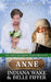 Anne: Mail Order Bride by Belle Fiffer