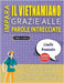 IMPARA IL VIETNAMIANO GRAZIE ALLE PAROLE INTRECCIATE - PER ADOLESCENTI - Scopri Come Migliorare Il Tuo Vocabolario Con 2000 Crucipuzzle e Pratica a Ca by Lingua Classics
