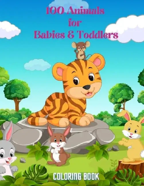 100 Animals for Babies & Toddlers - Coloring Book by Fiona Abbott
