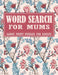 Word Search For Mums: Large Print Word Search Books For Adults by Helmut Janssen