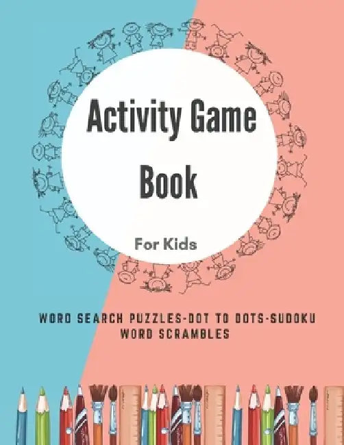 Activity Game Book For Kids: Word Find Books For Kids - Puzzle - Word Search - Dot to Dots - Sudoku - Word Scrambles - Kids Word Search by Barymed Entertainment Books