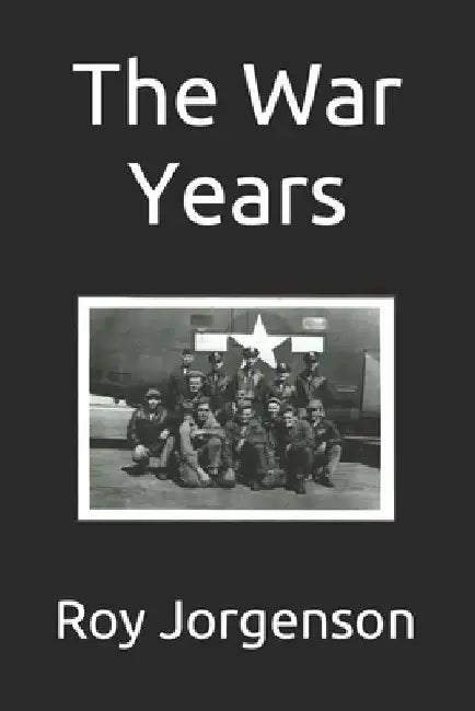 The War Years by Kristi Howard