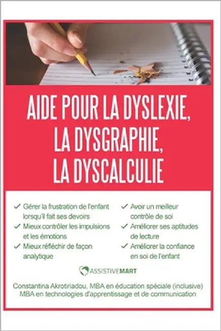 Aide pour la dyslexie, la dysgraphie, la dyscalculie by Akrotiriadou, Constantina