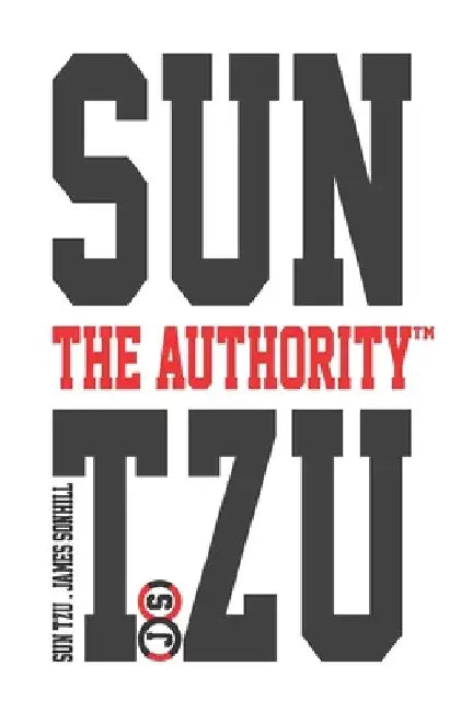 Sun Tzu the Authority(tm) by Sun Tzu