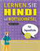 LERNEN SIE HINDI MIT WORTSUCHRÄTSEL FÜR JUGENDLICHE - Entdecken Sie, Wie Sie Ihre Fremdsprachenkenntnisse Mit Einem Lustigen Vokabeltrainer Verbessern by Lingua Classics