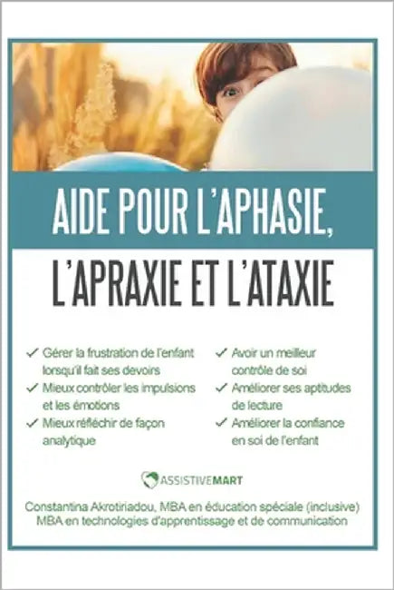 Aide pour l'Aphasie, l'Apraxie et l'Ataxie by Akrotiriadou, Constantina