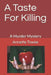 A Taste For Killing: A Murder Mystery by Annette Towler