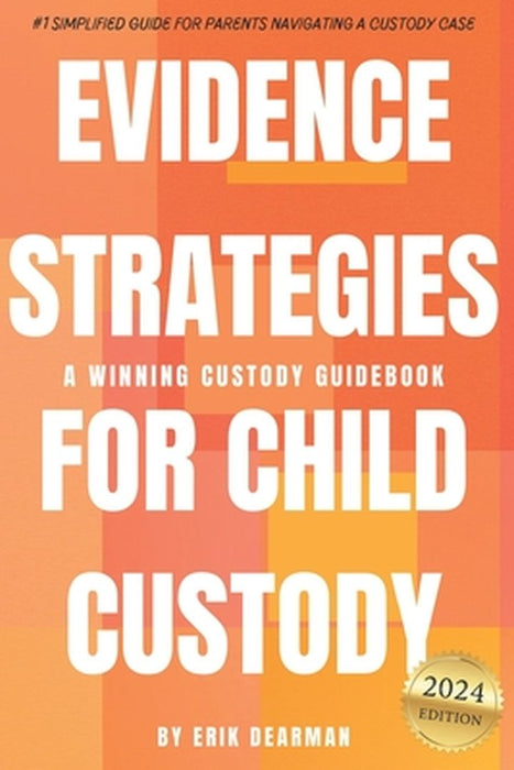 EVIDENCE STRATEGIES FOR CHILD by Dearman, Erik