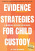 EVIDENCE STRATEGIES FOR CHILD by Dearman, Erik