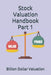 Stock Valuation Handbook Part 1 by Valuation, Billion Dollar