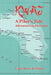 Kwaj: A Tale of Adventure in Oceania by Bruce B. Fisher