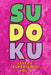 Sudoku Level 4: Super Hard! Vol. 6: Play 9x9 Grid Sudoku Super Hard Level 4 Volume 1-40 Play Them All Become A Sudoku Expert On The Ro by Sophia Numerik
