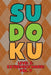 Sudoku Level 5: Extremely Hard! Vol. 9: Play 9x9 Grid Sudoku Extremely Hard Level 5 Volume 1-40 Play Them All Become A Sudoku Expert O by Sophia Numerik