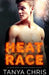 Heat Race by Tanya Chris