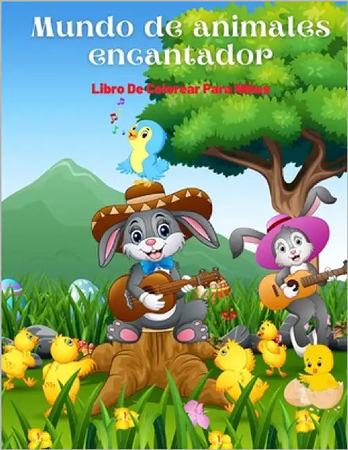 Mundo de animales encantador - Libro De Colorear Para Niños: Animales Marinos, Animales de Granja, Animales de la Selva, Animales del Bosque Y Animale by Rebollo, María
