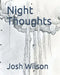 Night Thoughts by Josh Wilson