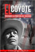 El Coyote: Cruzando la frontera del infierno by Tacchuella, Raul