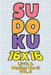 Sudoku 16 x 16 Level 3: Medium Hard! Vol. 5: Play 16x16 Grid Sudoku Medium Hard Level Volumes 1-40 Solve Number Puzzles Become A Sudoku Expert by Sophia Numerik