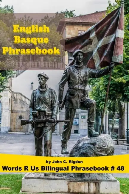 English / Basque Phrasebook by John C. Rigdon