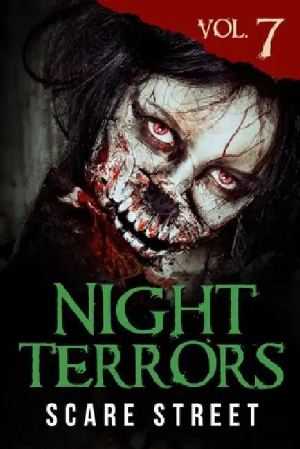 Night Terrors Vol. 7: Short Horror Stories Anthology by Scare Street