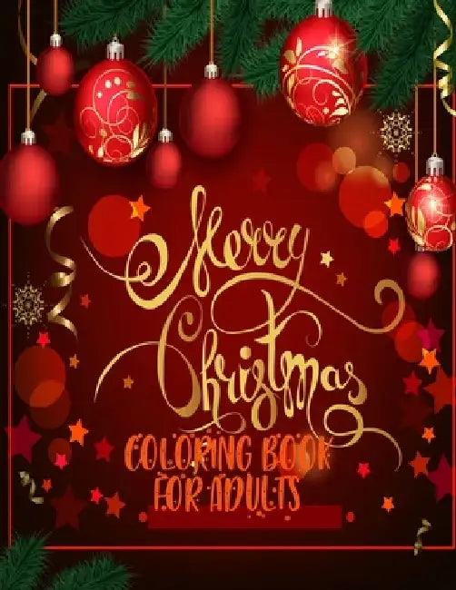 Merry Christmas Coloring Book for Adults: 50 christmas designs with santa clause, tree, gift box and more and a mind relaxation book by Braylon Smith