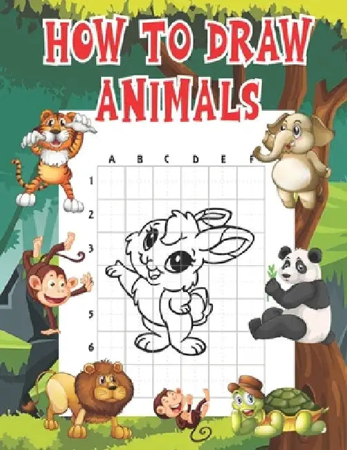 How To Draw Animals: A Fun Step-by-Step Way to Draw Elephants, Tigers, Dogs, Fish, Birds, and Many More Activity Book for Kids to Learn to Draw by Ez Publications