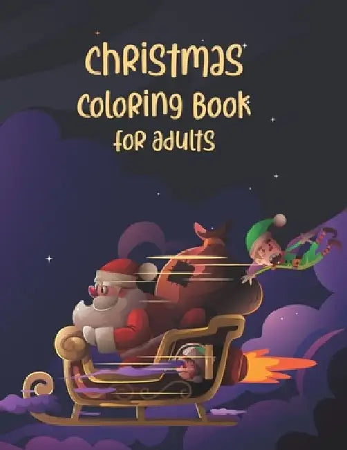 Christmas Coloring Book For Adults: Christmas Adult Coloring Book, Large Print Christmas Adult Coloring Book: Easy, Relaxing, Stress Relieving Beautif by Octavia Amber