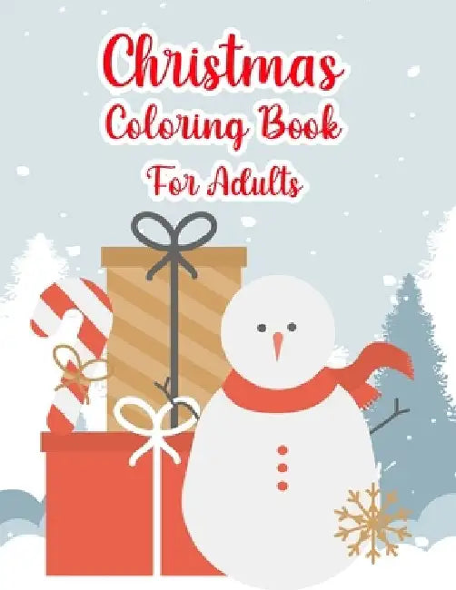 Christmas Coloring Book For Adults: Christmas Adult Coloring Book 50 Designs Easy, Cute, and Fun Christmas Coloring Book For Adults and Teens, Men and by Octavia Amber