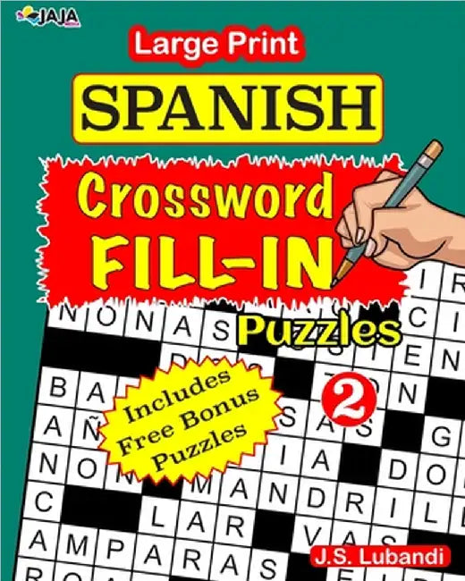 Large Print SPANISH CROSSWORD Fill-in Puzzles; Vol.2 by Jaja Media