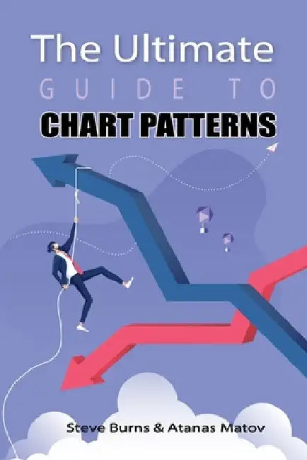 The Ultimate Guide to Chart Patterns by Atanas Matov