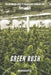 Green Rush: the beginners guide to cultivating cannabis for profit by David Bennett