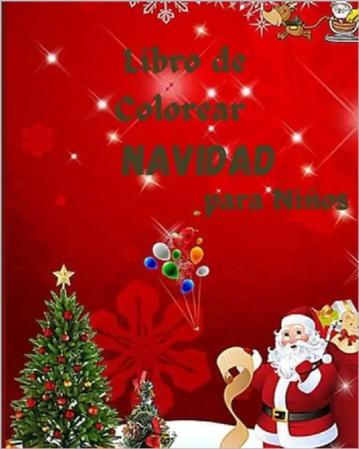 Libro de Colorear Navidad para Niños: +50 imágenes navideñas para divertirse en Navidad a partir de 6 años (Spanish Edition) by Colors, Enjoy