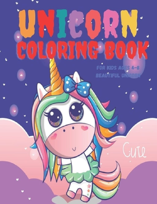 Unicron coloring book: unicorn coloring book for kids ages 4-8 beautiful (US Edition) by Sa Book House