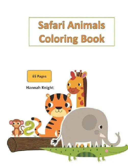 Safari Animals Coloring Book by Hannah Knight