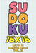 Sudoku 16 x 16 Level 3: Medium Hard! Vol. 15: Play 16x16 Grid Sudoku Medium Hard Level Volumes 1-40 Solve Number Puzzles Become A Sudoku Exper by Sophia Numerik