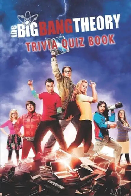 The Big Bang Theory: Trivia Quiz Book by Nathan Floryshak