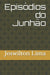 Episódios do Junhão by Joswilton Jorge Nunes Lima