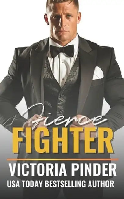 Fierce Fighter: Single Mom Second Chance Romance by Victoria Pinder