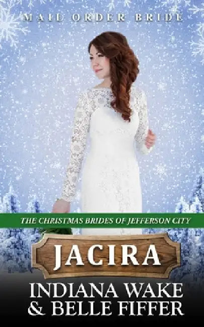 Jacira: Mail Order Bride by Belle Fiffer