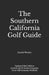 The Southern California Golf Guide by Daniel Wexler