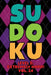 Sudoku Level 5: Extremely Hard! Vol. 24: Play 9x9 Grid Sudoku Extremely Hard Level 5 Volume 1-40 Play Them All Become A Sudoku Expert by Sophia Numerik