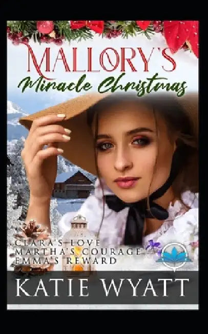 Mallory's Miracle Christmas by Katie Wyatt