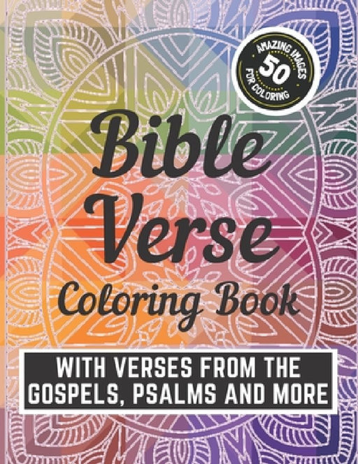 Bible Verse Coloring Book: With Verses from the Gospels, Psalms and More: With Attractive Background Patterns: For Kids, Teens and Adults: Large by Rhu Creations
